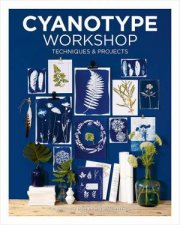 Cyanotype Workshop Techniques  Projects