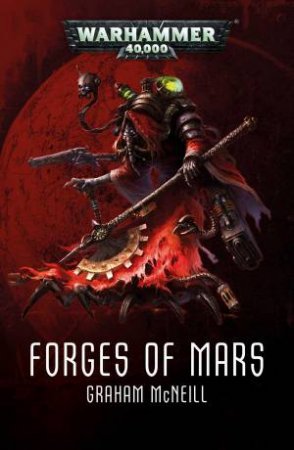 Forges of Mars Omnibus by Graham Mcneill