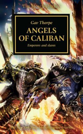 The Horus Heresy: Angels Of Caliban by Gav Thorpe