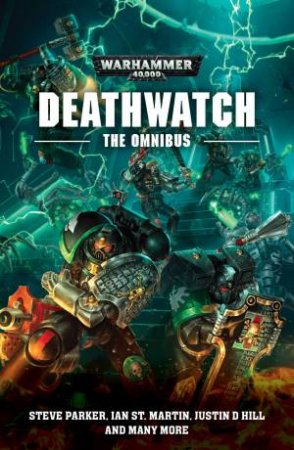 Deathwatch: The Omnibus by Steve Parker