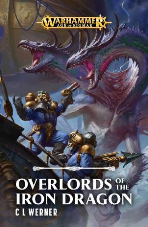Warhammer 40K: Overlords Of The Iron Dragon by C L Werner