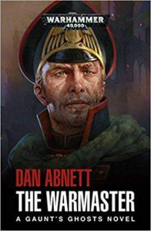 Gaunt's Ghost: Warmaster (Warhammer) by Dan Abnett