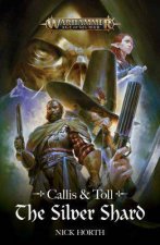 Callis And Toll The Silver Shard