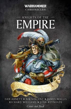 Knights Of The Empire (Warhammer) by Dan Abnett