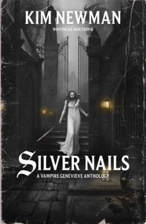 Silver Nails by Kim Newman