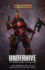 Underhive A Necromunda Anthology