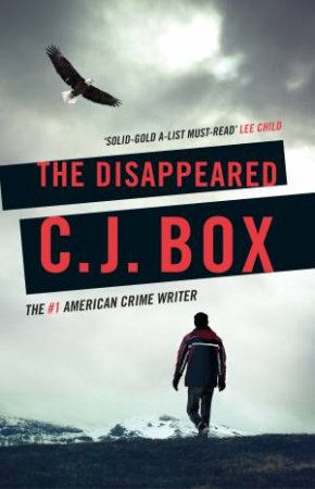 The Disappeared by C.J. Box