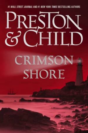 The Crimson Shore by Douglas Preston & Lincoln Child