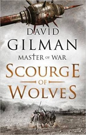 Scourge Of Wolves by David Gilman