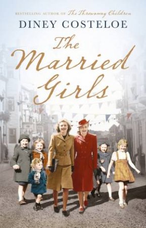 The Married Girls by Diney Costeloe