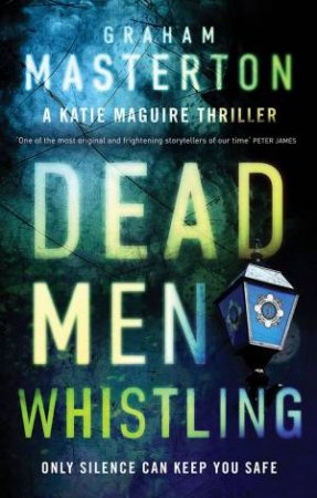 Dead Men Whistling by Graham Masterton