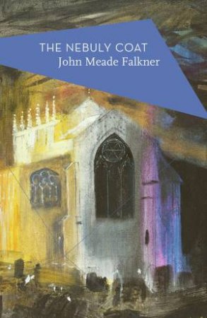 Apollo Classics: The Nebuly Coat by John Meade Falkner