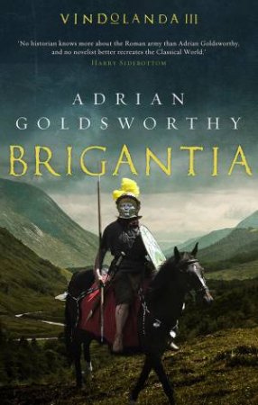 Brigantia by Adrian Goldsworthy