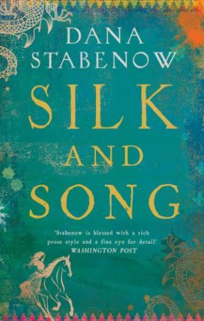 Silk And Song by Dana Stabenow