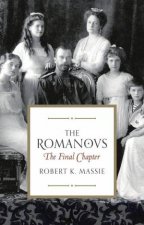 The Romanovs The Final Chapter