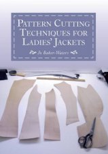 Pattern Cutting Techniques for Ladies Jackets