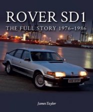 Rover SD1 The Full Story 19761986