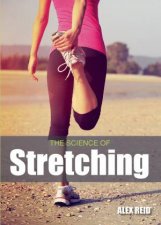 The Science Of Stretching