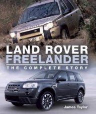 Land Rover Freelander The Complete Story