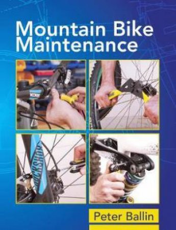 Mountain Bike Maintenance by Peter Ballin