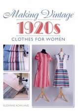 Making Vintage 1920s Clothes For Women