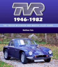 TVR 19461982 The Trevor Wilkinson And Martin Lilley Years
