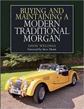 Buying And Maintaining A Modern Traditional Morgan