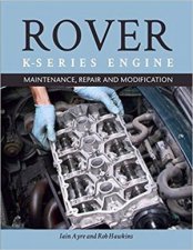 Rover KSeries Engine Maintenance Repair And Modification