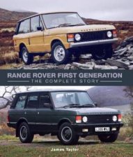 Range Rover First Generation The Complete Story