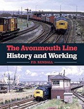 Avonmouth Line History And Working