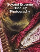 Beyond Extreme CloseUp Photography