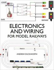 Electronics And Wiring For Model Railways