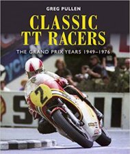 Classic TT Racers The Grand Prix Years 19491976