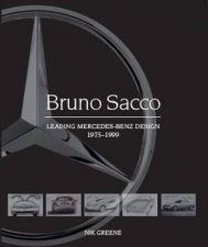 Bruno Sacco Leading MercedesBenz Design 19791999