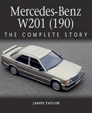 MercedesBenz W201 190 The Complete Story