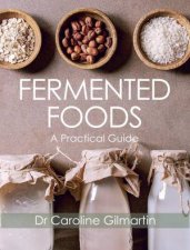 Fermented Foods A Practical Guide