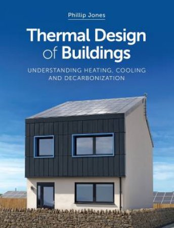 Thermal Design Of Buildings by Phillip Jones