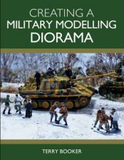 Creating A Military Modelling Diorama