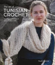 The Art Of Tunisian Crochet