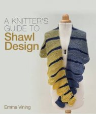 A Knitters Guide To Shawl Design