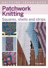 Patchwork Knitting Squares Shells And Strips