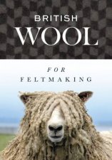 British Wool Fibres For Feltmaking