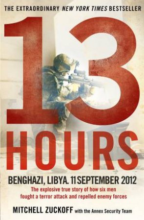 13 Hours by Mitchell Zuckoff