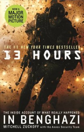 13 Hours by Mitchell Zuckoff