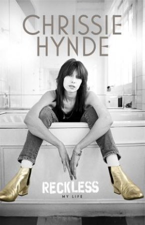 Reckless by Chrissie Hynde