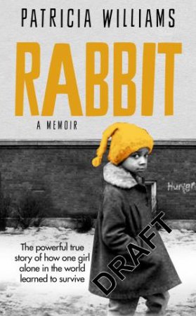 Rabbit: A Memoir by Patricia Williams