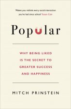Popular Why Being Liked Is The Secret To Greater Success And Happiness