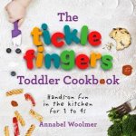 The Tickle Fingers Toddler Cookbook HandsOn Fun In The Kitchen For 1 To 4s