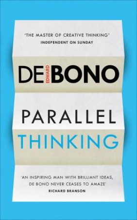 Parallel Thinking by Edward De Bono