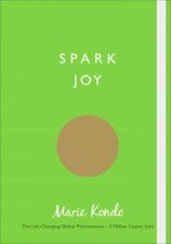Spark Joy An Illustrated Guide To The Japanese Art Of Tidying